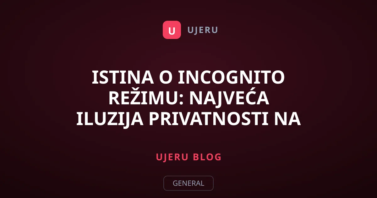 Istina o Incognito Režimu: Najveća Iluzija Privatnosti na Mreži